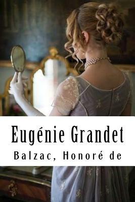 Eugénie Grandet by Honoré de Balzac