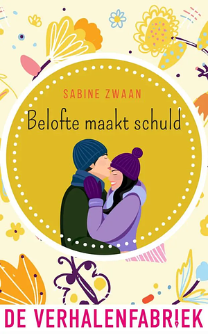 Belofte maakt schuld by Sabine Zwaan