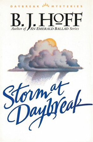 Storm at Daybreak by B.J. Hoff