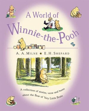 The World Of Winnie The Pooh by A.A. Milne