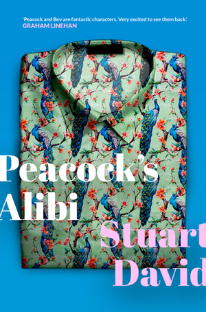 Peacock's Alibi by Stuart David