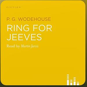 Ring for Jeeves, abridged by P.G. Wodehouse