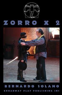 Zorro X 2 by Bernardo Solano