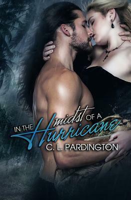 In the Midst of a Hurricane by C. L. Pardington