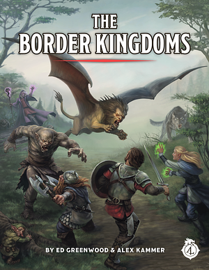 The Border Kingdoms - A Forgotten Realms Supplement by Ed Greenwood