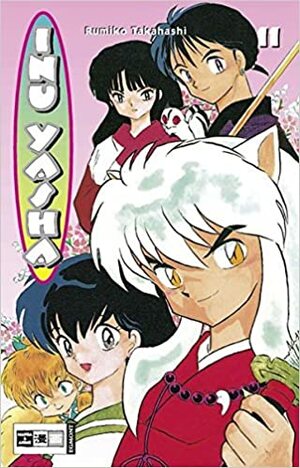 Inu Yasha, Band 11 by Rumiko Takahashi