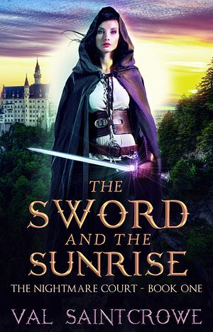 The Sword and the Sunrise by Val Saintcrowe