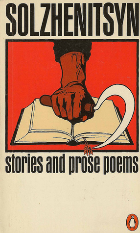 Stories and Prose Poems by Aleksandr Solzhenitsyn