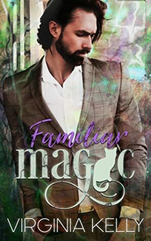 Familiar Magic by Virginia Kelly