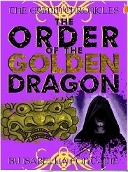 The Order of the Golden Dragon by Isabella Fontaine, Ken Brosky