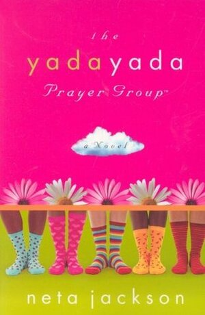 The Yada Yada Prayer Group Gets Real: Party Edition with Celebrations and Recipes by Neta Jackson