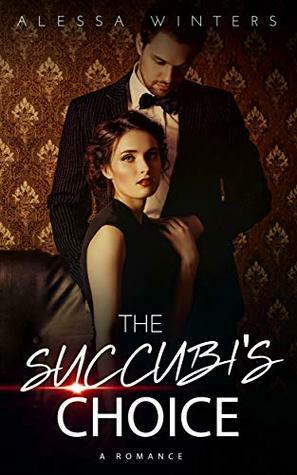 The Succubi's Choice by Alessa Winters