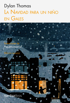 La Navidad para un niño en Gales by Dylan Thomas, Pep Montserrat