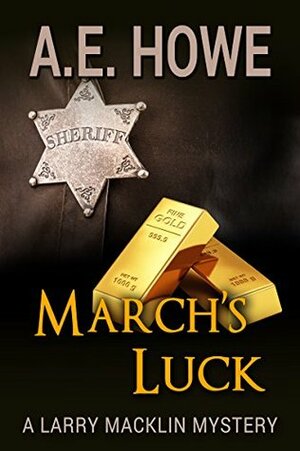 March's Luck by A.E. Howe