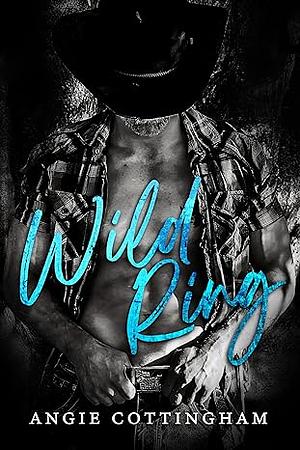 Wild Ring by Angie Cottingham