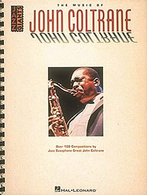 The Music of John Coltrane by John Coltrane