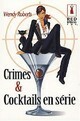 Crimes & cocktails en série by Caroline Chaminadour, Wendy Roberts