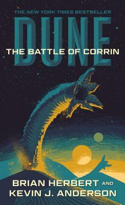 Dune: The Battle of Corrin: Book Three of the Legends of Dune Trilogy by Brian Herbert, Kevin J. Anderson