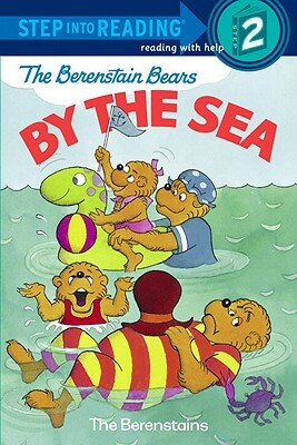 Berenstain Bears by the Sea by Stan Berenstain, Jan Berenstain