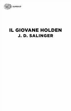 Il giovane Holden by J.D. Salinger