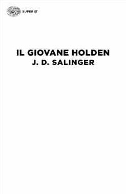 Il giovane Holden by J.D. Salinger