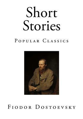 Cuentos by Fyodor Dostoevsky, Fyodor Dostoevsky