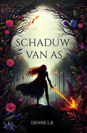 Schaduw van as by Denise L.B.