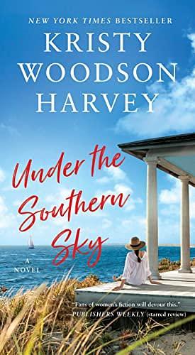 Under the Southern Sky by Kristy Woodson Harvey