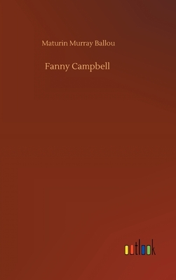 Fanny Campbell by Maturin Murray Ballou