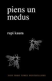 piens un medus by Rupi Kaur