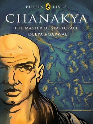 Chanakya: the Master of Statecraft by Deepa Agarwal