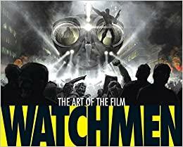 Watchmen: The Art of the Film by Peter Aperlo