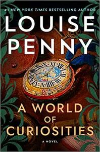 A World of Curiosities by Louise Penny