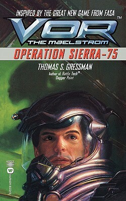 VOR: Operation Sierra-75 by Thomas S. Gressman