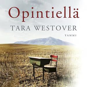 Opintiellä by Tara Westover