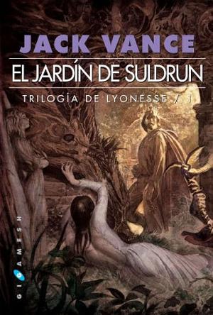 El Jardín de Suldrun by Jack Vance