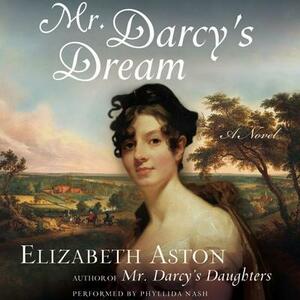 Mr. Darcy's Dream by Elizabeth Aston