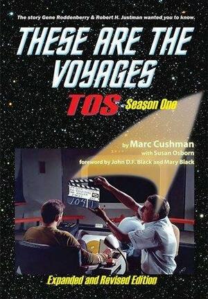 These Are The Voyages, TOS, Season One by Marc Cushman, Marc Cushman, Susan Osborn