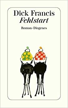 Fehlstart by Dick Francis