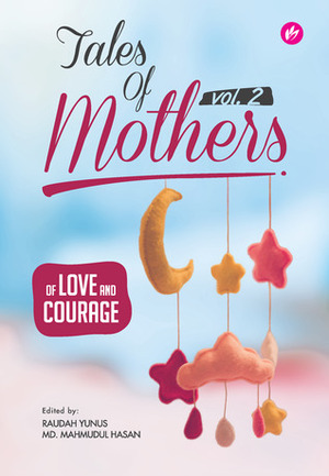 Of Love And Courage by Raudah Yunus