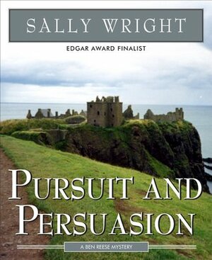 Pursuit and Persuasion by Sally Wright