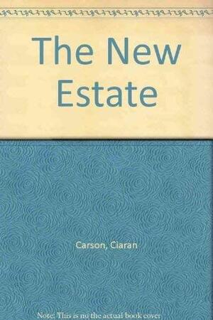 The New Estate by Ciaran Carson