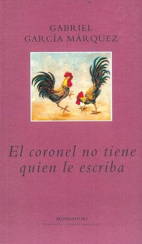 El coronel no tiene quien le escriba by Gabriel García Márquez