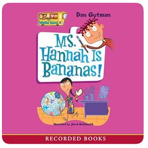 Ms. Hannah Is Bananas! by Dan Gutman