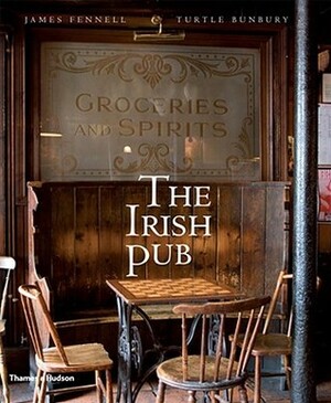 The Irish Pub by James Fennell, Turtle Bunbury