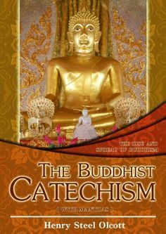 The Buddhist Catechism by Henry Steel Olcott