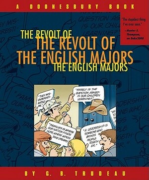 The Revolt of the English Majors, Volume 21: A Doonesbury Book by G.B. Trudeau