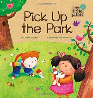 Pick Up the Park by Charles Ghigna