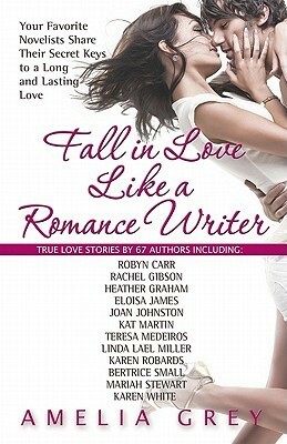 Fall in Love Like a Romance Writer by Amelia Grey