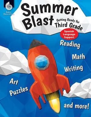 Summer Blast: Getting Ready for Third Grade (Spanish Language Support) by Wendy Conklin